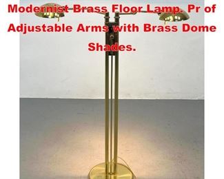 Lot 243 Holt Kotter Lighting Modernist Brass Floor Lamp. Pr of Adjustable Arms with Brass Dome Shades.