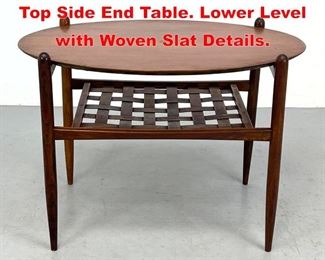 Lot 361 Danish Modern Teak Oval Top Side End Table. Lower Level with Woven Slat Details. 