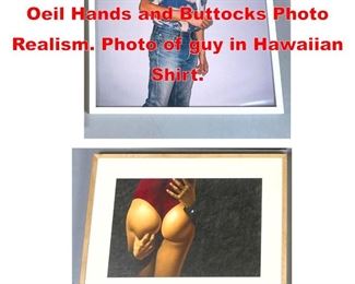 Lot 385 2pc Art. Surreal Trompe L Oeil Hands and Buttocks Photo Realism. Photo of guy in Hawaiian Shirt. 