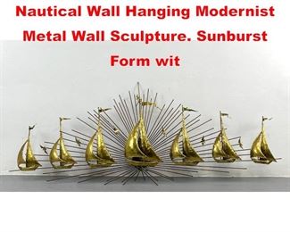 Lot 386 C Jere Style Brutalist Brass Nautical Wall Hanging Modernist Metal Wall Sculpture. Sunburst Form wit
