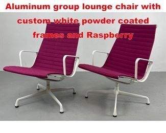 Lot 389 Pair Charles Eames Aluminum group lounge chair with custom white powder coated frames and Raspberry 