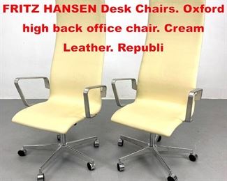 Lot 413 Pr ARNE JACOBSEN for FRITZ HANSEN Desk Chairs. Oxford high back office chair. Cream Leather. Republi