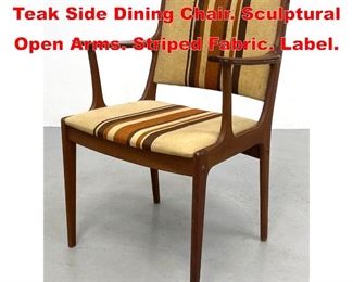 Lot 493 ULDUM Danish Modern Teak Side Dining Chair. Sculptural Open Arms. Striped Fabric. Label. 