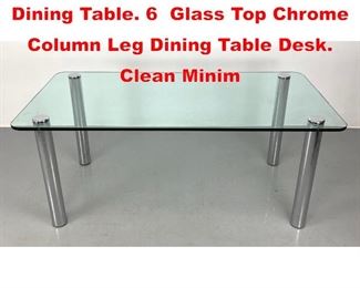 Lot 505 Karl Springer Attributed Dining Table. 6 Glass Top Chrome Column Leg Dining Table Desk. Clean Minim