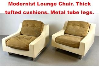 Lot 533 Pr Molded Fiberglass Modernist Lounge Chair. Thick tufted cushions. Metal tube legs.