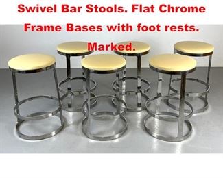 Lot 616 Set 6 BERNHARDT Design Swivel Bar Stools. Flat Chrome Frame Bases with foot rests. Marked.