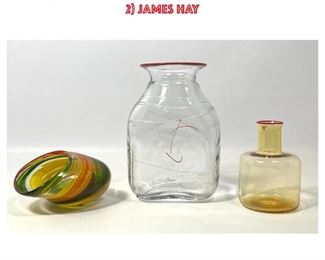 Lot 772 3pc Collection of Modern Studio Art Glass. 1 BERTIL VALLIEN for KOSTA BODA Clear Vase. 2 JAMES HAY