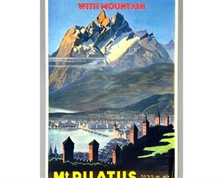 Lot 1396 MT PILATUS, LUCERN Travel Advertising Poster. Lithograph. Image of Swiss Seaside Town with Mountain 