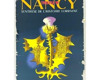 Lot 1433 NANCY , France The History of Lorraine Poster. Signed Paul Colin in Lithograph. Image of Thistle w