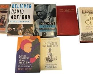 Collection Autographed Books DAVID AXELROD, LEO DAMROSCH, WILLIAM H. HUDNUT III, BOB GREENE, BOB GREENE, IRVING SPEED WALLACE, MARTIN BELL
