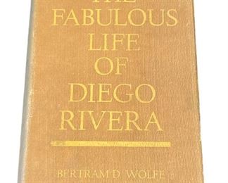 BERTRAND WOLFE "Fabulous Life of Diego Rivera" 1963 Edition
