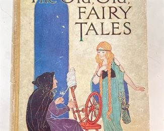 The Old, Old Fairy Tales Book. 