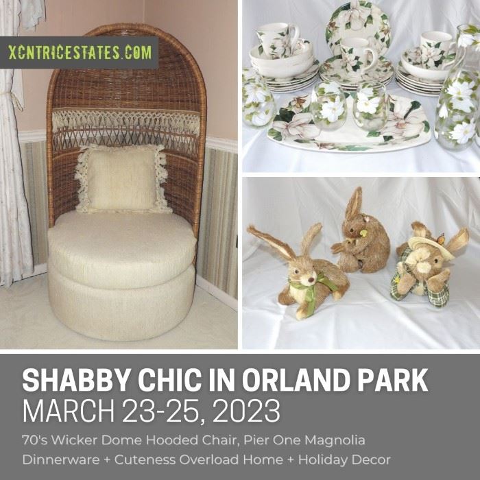 Shabby Chic Estate Sale : Orland Park, IL March 23-25, 2023 by Xcntric Estate Sales