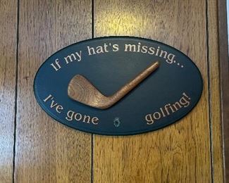 "If My Hat's Missing I've Gone Golfing!" Wall Sign.
