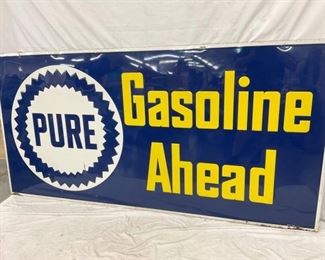 EMB. PURE GASOLILNE AHEAD SIGN