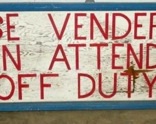 USE VENDERS WOODEN SIGN