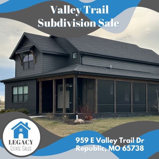 Legacy Estate Sales Valley Trail Subdivision... starts on 3/15/2023