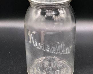 Kinsella 1874 Mason Jar with zinc lid
Kinsella" TRUE MASON quart canning jar with the 1874 embossed on the front of the jar. Embossing of the lettering is high debth. This jar has a very interesting script embossing of the "kinsella" name. The Year 1874 is when Hanley & Kinsella Coffee & Spice Company started the company in St. Louis Missouri. This is a clear glass jar, but pretty rare. Only one!!