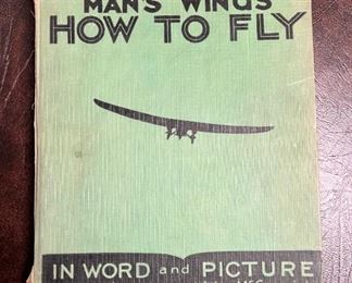 1931 hard bound book ‘Man’s Wings - How to Fly’