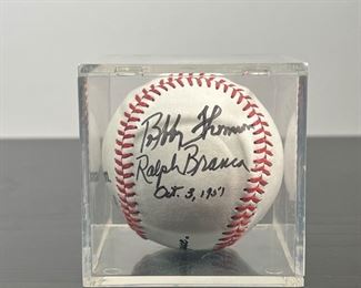 RALPH BRANCA SIGNED BASEBALL |                                           [SIGNED BASEBALL] Signed by Ralph Branca (Oct. 3, 1951) of the Brooklyn Dodgers plus Bobby Thompson, and two other signatures