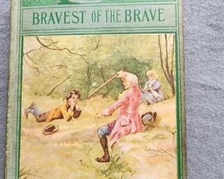 Bravest of The Brave antique Book by G.A, Henty