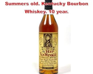 Lot 23 Old RIP VAN WINKLE 10 Summers old. Kentucky Bourbon Whiskey. 10 year. 