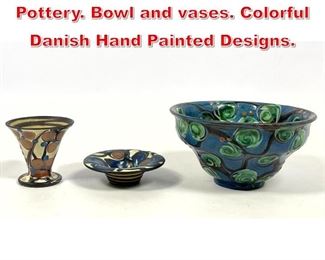 Lot 66 3 pcs Kahler Keramik Pottery. Bowl and vases. Colorful Danish Hand Painted Designs. 