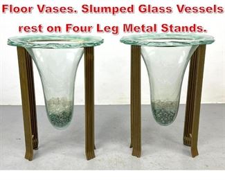 Lot 82 Pr Glass and Metal Stand Floor Vases. Slumped Glass Vessels rest on Four Leg Metal Stands. 