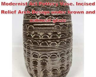 Lot 85 DESIGN TECHNICS Modernist Art Pottery Vase. Incised Relief Arch Design under brown and oatmeal glaze