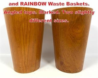 Lot 134 Pr Swedish Teak SERVEX and RAINBOW Waste Baskets. Angled tops. Marked. Two slightly different sizes.