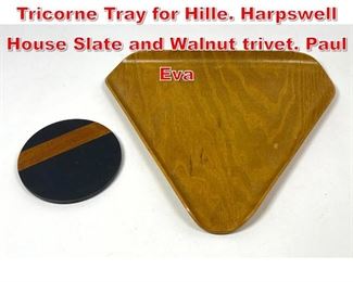 Lot 138 2pcs Tableware. Robin Day Tricorne Tray for Hille. Harpswell House Slate and Walnut trivet. Paul Eva