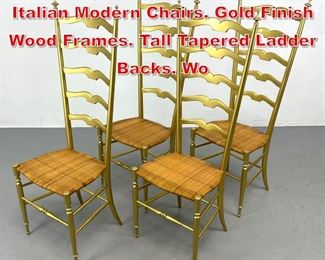 Lot 141 Set 4 PIAZZA ORIGINALS Italian Modern Chairs. Gold Finish Wood Frames. Tall Tapered Ladder Backs. Wo