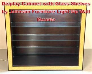 Lot 178 Paul Frankl Illuminated Display Cabinet with Glass Shelves by Johnson Furniture Light Up Wall Mounte