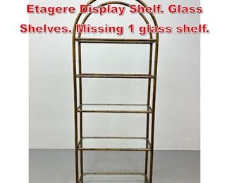 Lot 207 Metal Faux Bamboo Etagere Display Shelf. Glass Shelves. Missing 1 glass shelf. 