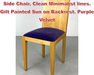 Lot 253 PATRICK NAGGAR Day Side Chair. Clean Minimalist lines. Gilt Painted Sun on Backrest. Purple Velvet