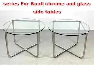 Lot 264 Mies van der Rohe MR series For Knoll chrome and glass side tables