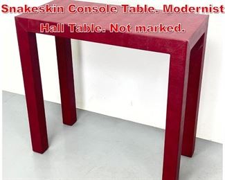 Lot 282 KARL SPRINGER Red Faux Snakeskin Console Table. Modernist Hall Table. Not marked. 
