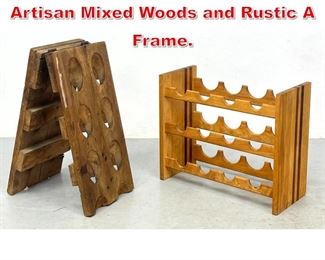 Lot 301 2pc Lot. Wine Racks. Artisan Mixed Woods and Rustic A Frame.