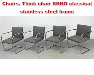 Lot 366 Set 4 Knoll BRNO Arm Chairs. Thick chair BRNO classical stainless steel frame