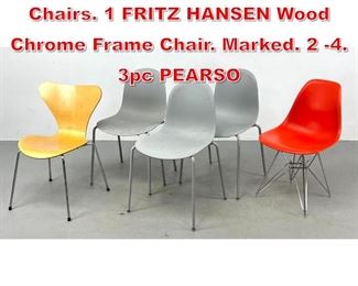 Lot 414 Lot 5 Modernist Side Dining Chairs. 1 FRITZ HANSEN Wood Chrome Frame Chair. Marked. 2 4. 3pc PEARSO