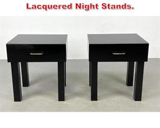 Lot 436 Pr Contemporary Black Lacquered Night Stands.