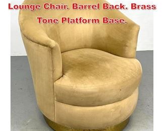 Lot 444 Baughman style Swivel Lounge Chair. Barrel Back. Brass Tone Platform Base.