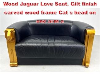 Lot 449 Custom Designer Carved Wood Jaguar Love Seat. Gilt finish carved wood frame Cat s head on one arm a