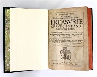 Mexia, Pedro & Sansovino, M. Franceso, et al.  "Treasurie of Ancient and Moderne Times" Volumes I & II, English Edition.  London; William Jaggard, 1619.  Full morocco with raised bands and painted edges, folio (12 1/2" high).  Newly bound with minor wear, pages with some toning and slight foxing.  ESTIMATE $100-200