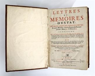 Ribier, Guillaume. "Lettres et memoires d'estat, des Roys, Princes, Ambassadeurs et autres ministres sous les Regnes de Francois I., Henry II. et Francois II" Volumes I & II.  Paris; Francois Clouzier, MDCLXVI (1666).  Full mottled calf with raised bands and sprinkled edges, folio (14 1/2" high).  Some wear and distortion, pages with toning, minor foxing and staining, book plates.  ESTIMATE $100-150