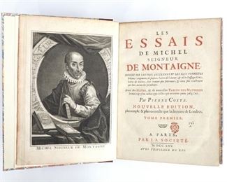 Eyquem, Michel .  "Les Essais de Michel Seigneur de Montaigne" Volumes I - III, "Nouvelle Edition, corigee & augmentee" Edited Edition.  Paris; La Societe, MDCCXXV (1725).  Quarter cloth over marbled boards, 4to (11 1/4" high).  Newly bound with minor wear, pages with some toning and minor foxing.  ESTIMATE $100-150
