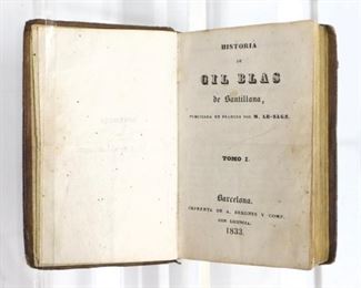 Lesage, Alain-Rene.  "Historia de Gil Blas de Santillana" Volumes I - V, translated to Spanish.  Barcelona,  A. Bergnes & Co, 1833.  Full mottled calf, 32mo (4 1/4" high).  Some wear, pages with toning, foxing and pen marks.  ESTIMATE $20-40