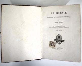 Artamof, Piotre.  "La Russie Historique, Monumentale et Pittoresque" Volumes I & II.  Paris; Ch. Lahure, 1862.  Quarter morocco over marbled boards, folio (15 1/2" high).  Some wear and losses, pages with foxing and minor toning, book plates.  ESTIMATE $100-150