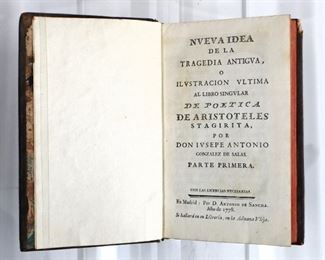 Antonio, Don Jusepe.  "Nueva Idea de la Tragedia Antigua o Ilustracion Ultima" Volumes I & II.  Madrid; D. Antonio de Sancha, 1778.  Full marbled calf with painted edges, 12mo (7" high).  Wear and losses, pages with toning and foxing.  ESTIMATE $20-40