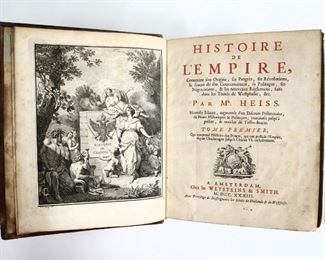 Heiss, Jean de.  "Histoire de l'Empire" Volumes I & II.  Amsterdam; Westeins & Smith, MDCCXXXIII (1733).  Full calf with raised bands and sprinkled edges, 4to (10 1/4" high).  Some wear and losses, splitting at spines, pages with toning and foxing, handwritten notes and book plates.  ESTIMATE $20-40